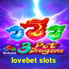 lovebet slots